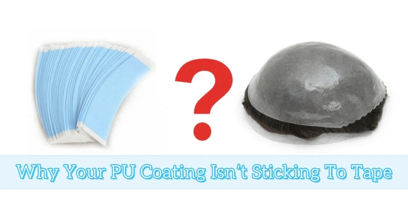 Warum haftet Tape nicht auf PU-Haarsystemen? Ursachen und L&ouml;sungen