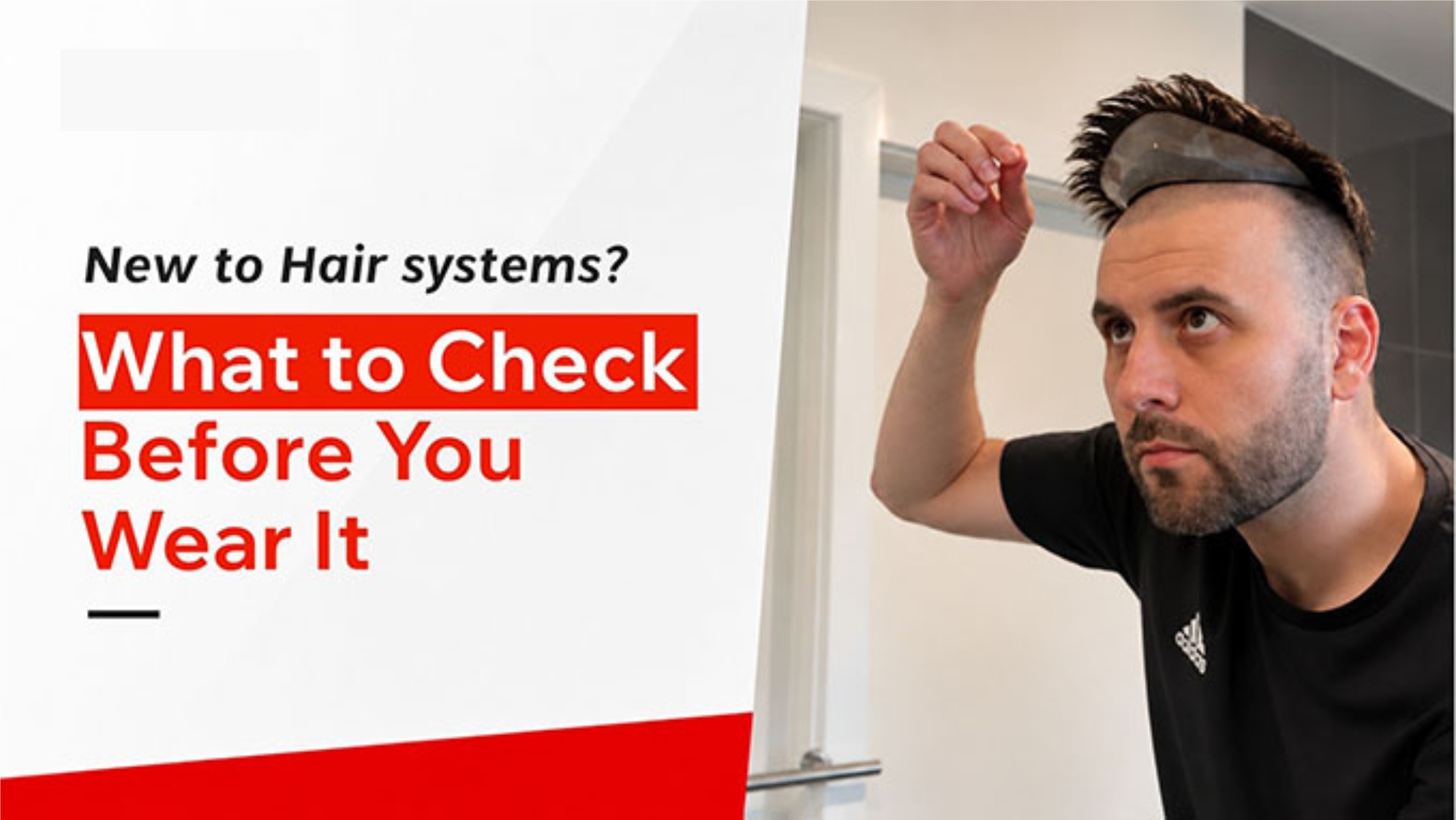 Neu bei Haarsystemen? Das sollten Sie vor dem Tragen pr&uuml;fen